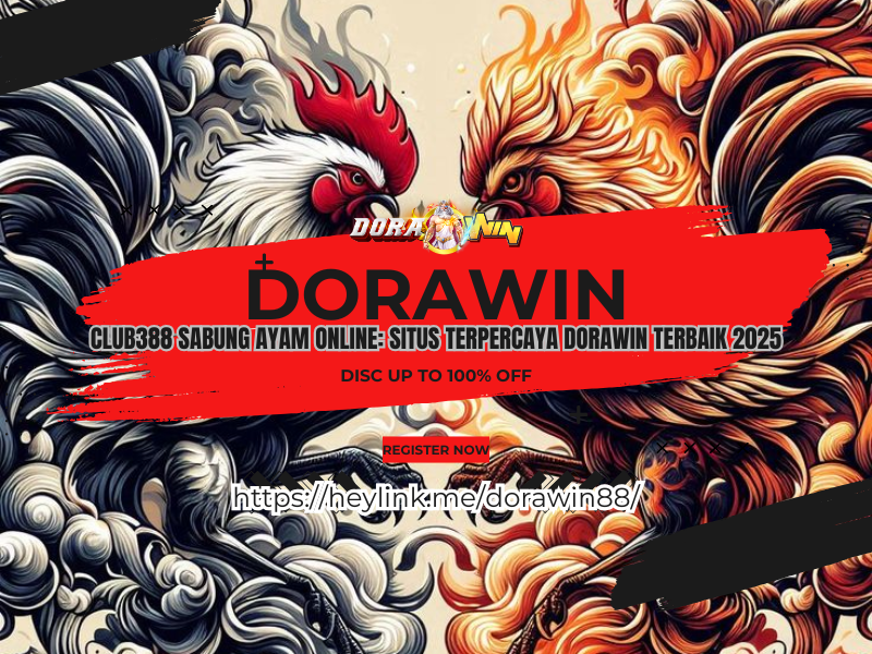 Club388 Sabung Ayam Online Situs Terpercaya Dorawin Terbaik 2025